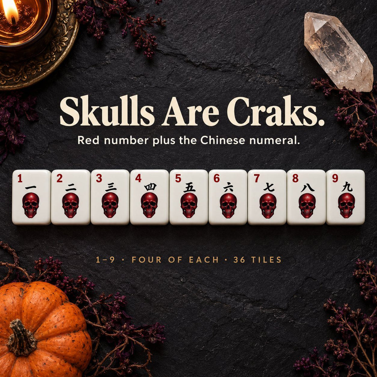 Skull Craks tiles 1 to 9 with red corner numbers and Chinese numerals above a red skull, on dark slate